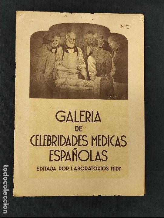 Advertising Catalogs: GALERIA DE CELEBRIDADES MEDICAS ESPA&Ntilde;OLAS - N&ordm; 12 - D. DIEGO DE ARGUMOSA - LABORATORIOS MIDY