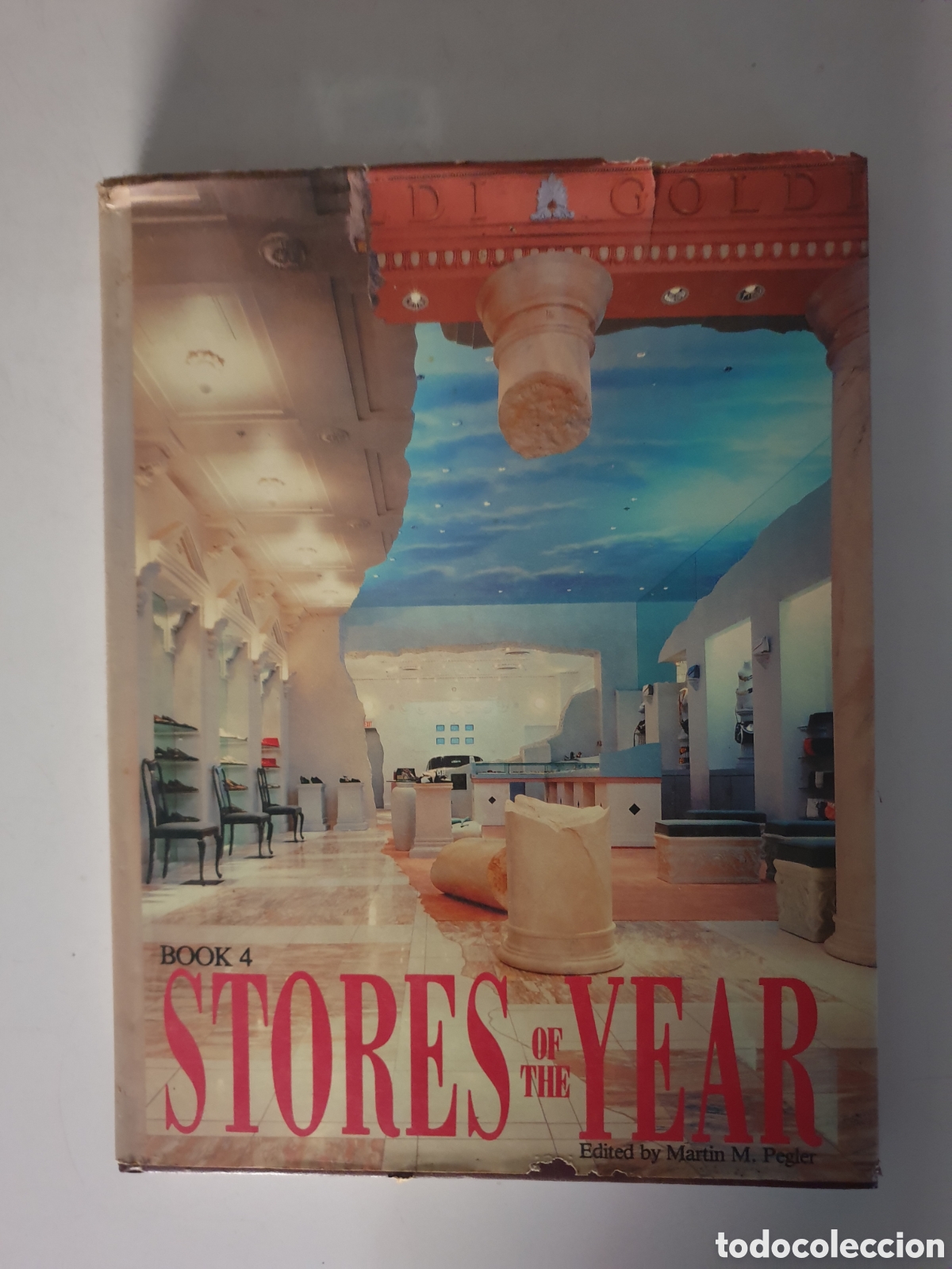 Catalogues publicitaires: BOOK 4: STORES OF THE YEAR. MARTIN M. PEGLER. RETAIL REPORTING CORPORATION, NEW YORK. 1987