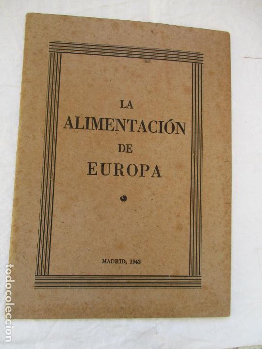Catalogues publicitaires: FOLLETO DE: LA ALIMENTACI&Oacute;N EN EUROPA, MADRID 1942-BLASS, EDITORIAL