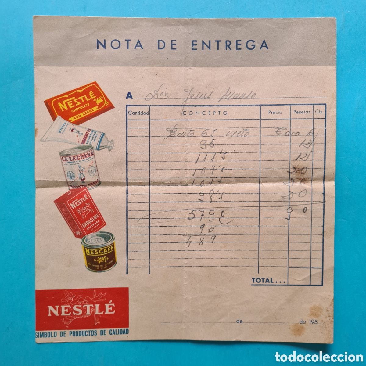 Werbekataloge: HOJA PUBLICIDAD ANTIGUA - NESTLE - LA LECHERA - NESCAFE - NOTA DE ENTREGA - 1950 ca