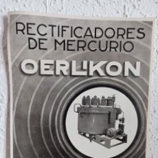 Catálogos publicitarios: OERLIKON. RECTIFICADORES DE MERCURIO. CATÁLOGO H. 1910