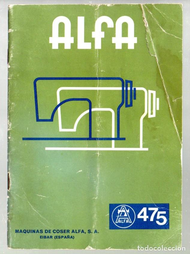 Cat&aacute;logos publicit&aacute;rios: MANUAL DE INSTRUCCIONES MAQUINAS DE COSER ALFA 475, A&Ntilde;O 1973