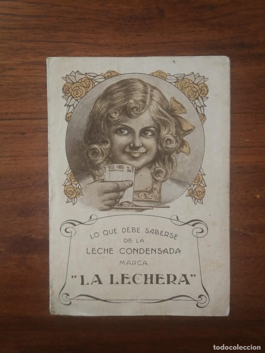 Cataloghi pubblicitari: Lo que debe saberse de la LECHE CONDENSADA LA LECHERA. Cat&aacute;logo y recetas. A&ntilde;os 20. Incompleto