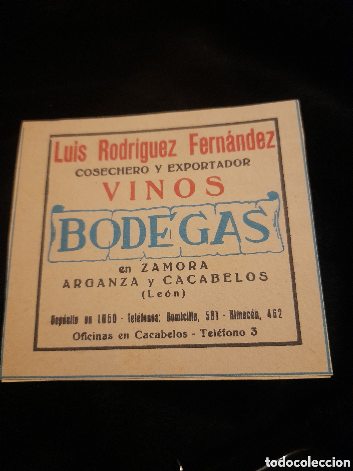 Cat&aacute;logos publicitarios: Antiguo cart&oacute;n publicitario, Luis Rodr&iacute;guez Fern&aacute;ndez, Cosechero exportador de vinos, Zamora