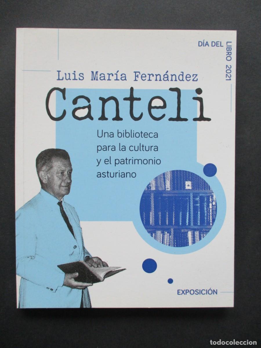 Cataloghi pubblicitari: Luis Mar&iacute;a Fern&aacute;ndez Canteli. Una biblioteca para la cultura y el patrimonio asturiano, 2021