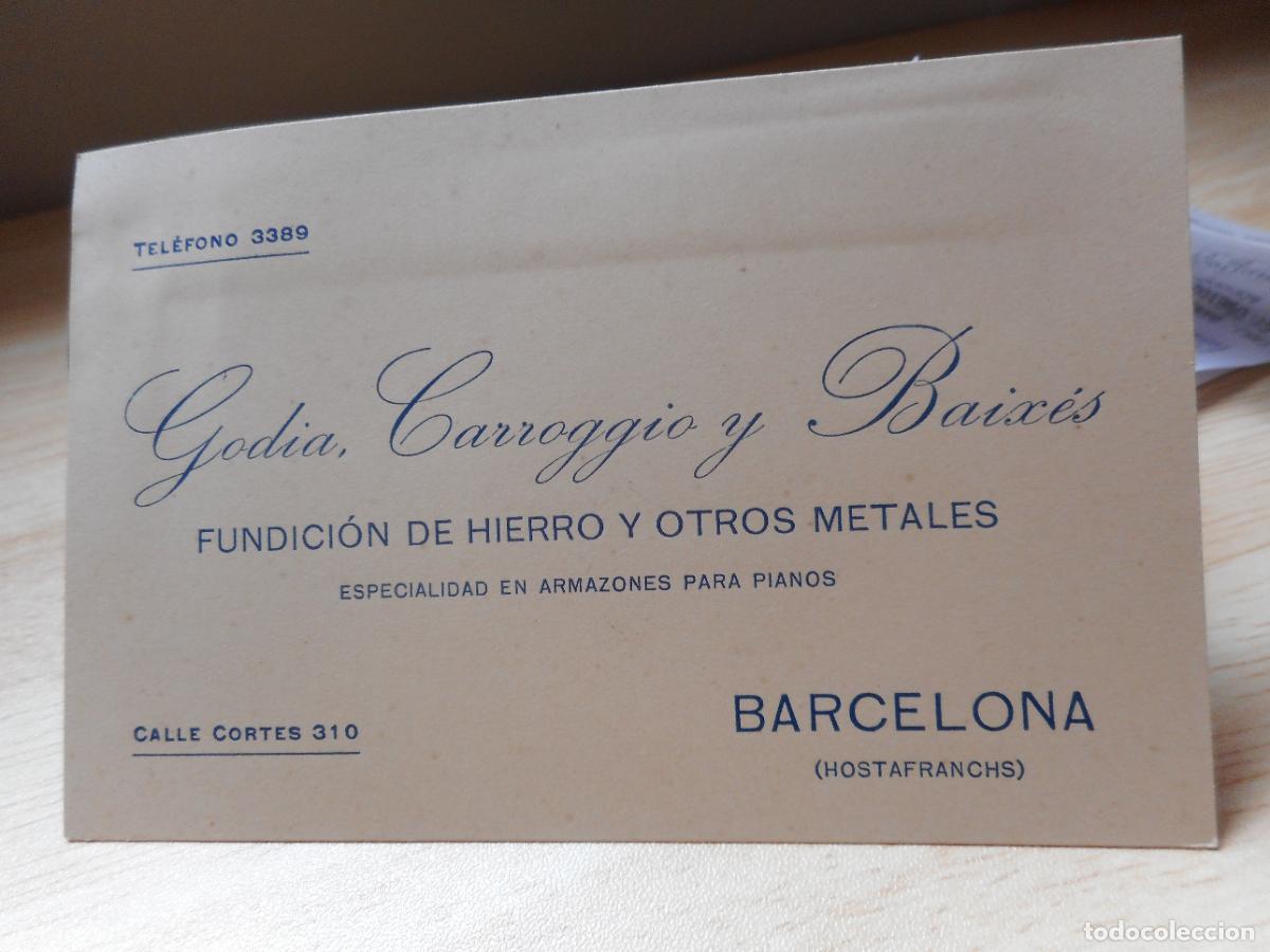 Cataloghi pubblicitari: ANTIGUA TARJETA COMERCIAL. GODIA CARROGIO Y BAIXES. FUNDICION HIERRO. ARMAZONES PIANOS. BARCELONA