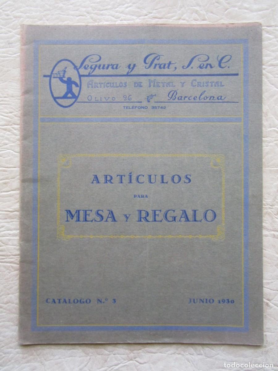 Advertising Catalogs: catalogo segura y prat a&ntilde;o 1930 articulos para mesa y regalo barcelona