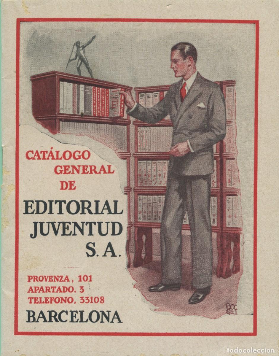 Cat&aacute;logos publicitarios: Cat&aacute;logo General de Editorial Juventud. Barcelona. A&ntilde;os 30 siglo XX
