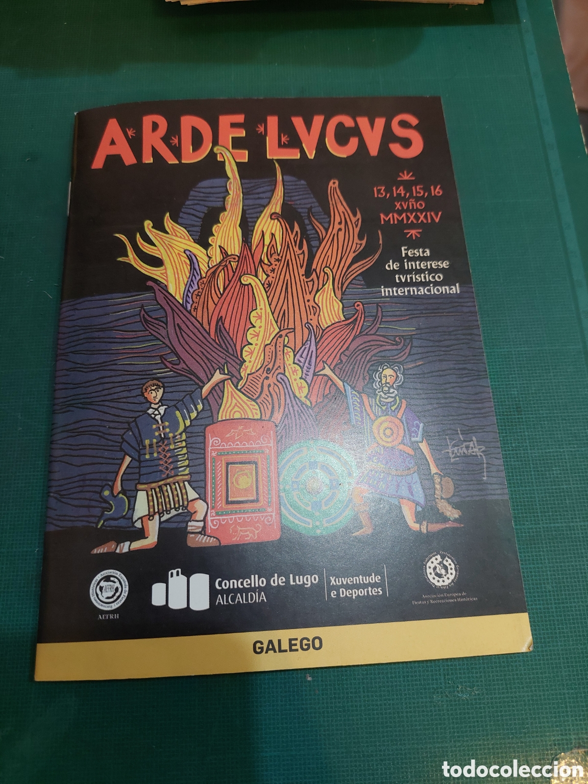 Werbekataloge: LUGO ARDE LVCVS 13/14/15/16 XU&Ntilde;O FIESTAS ROMANA INTERESE INTERNACIONAL VEN A LUGO SU HISTORIA 2000 A