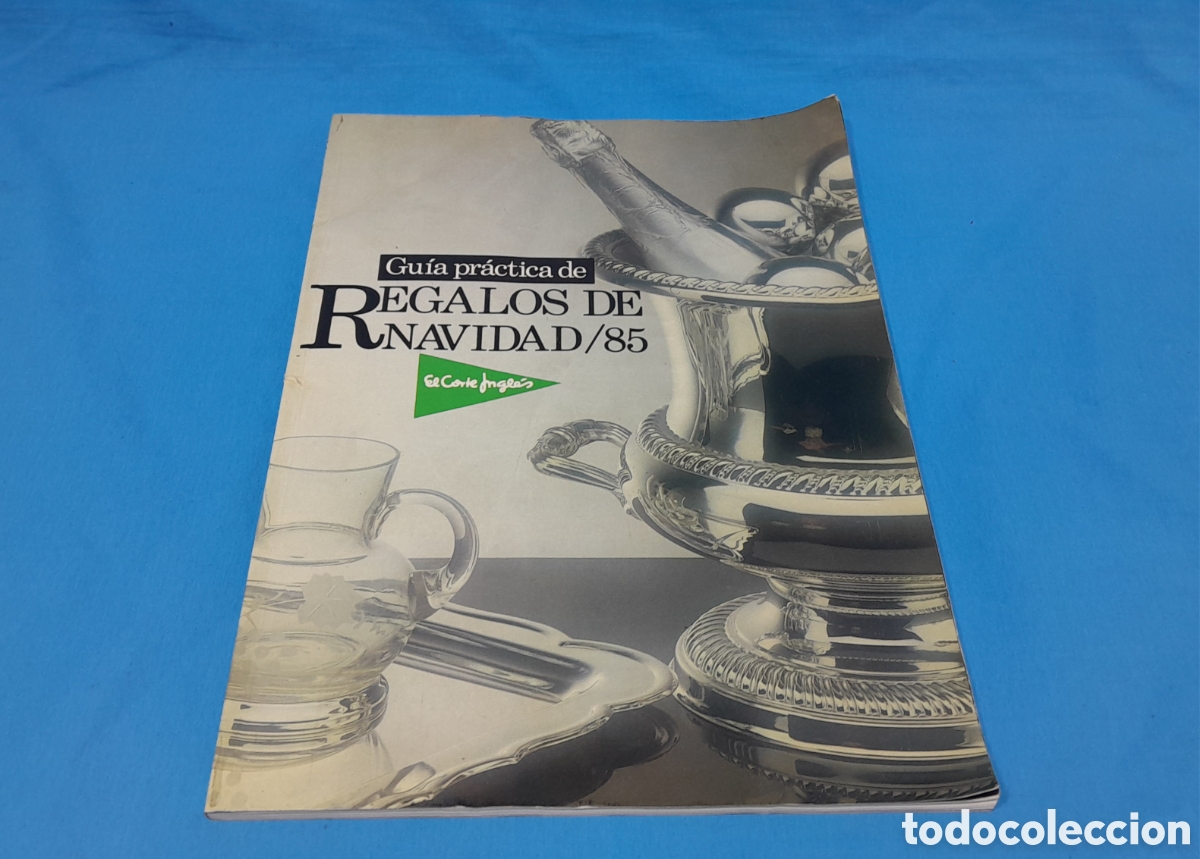Advertising Catalogs: CAT&Aacute;LOGO REGALOS DE NAVIDAD 1985 - EL CORTE INGL&Eacute;S