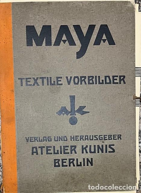 Cat&aacute;logos publicit&aacute;rios: CATALOGO MAYA TEXTILE VORBILDER VERLANG UND HERAUSGEBER ATELIER KUNIS BERLIN S14, CHRISTIAN KUNIS
