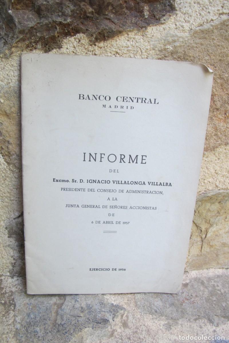 Cat&aacute;logos publicitarios: banco central madrid. INFORME DEL EXCMO. SR. D. IGNACIO VILLALONGA VILLALBA. EJERCICIO 1956