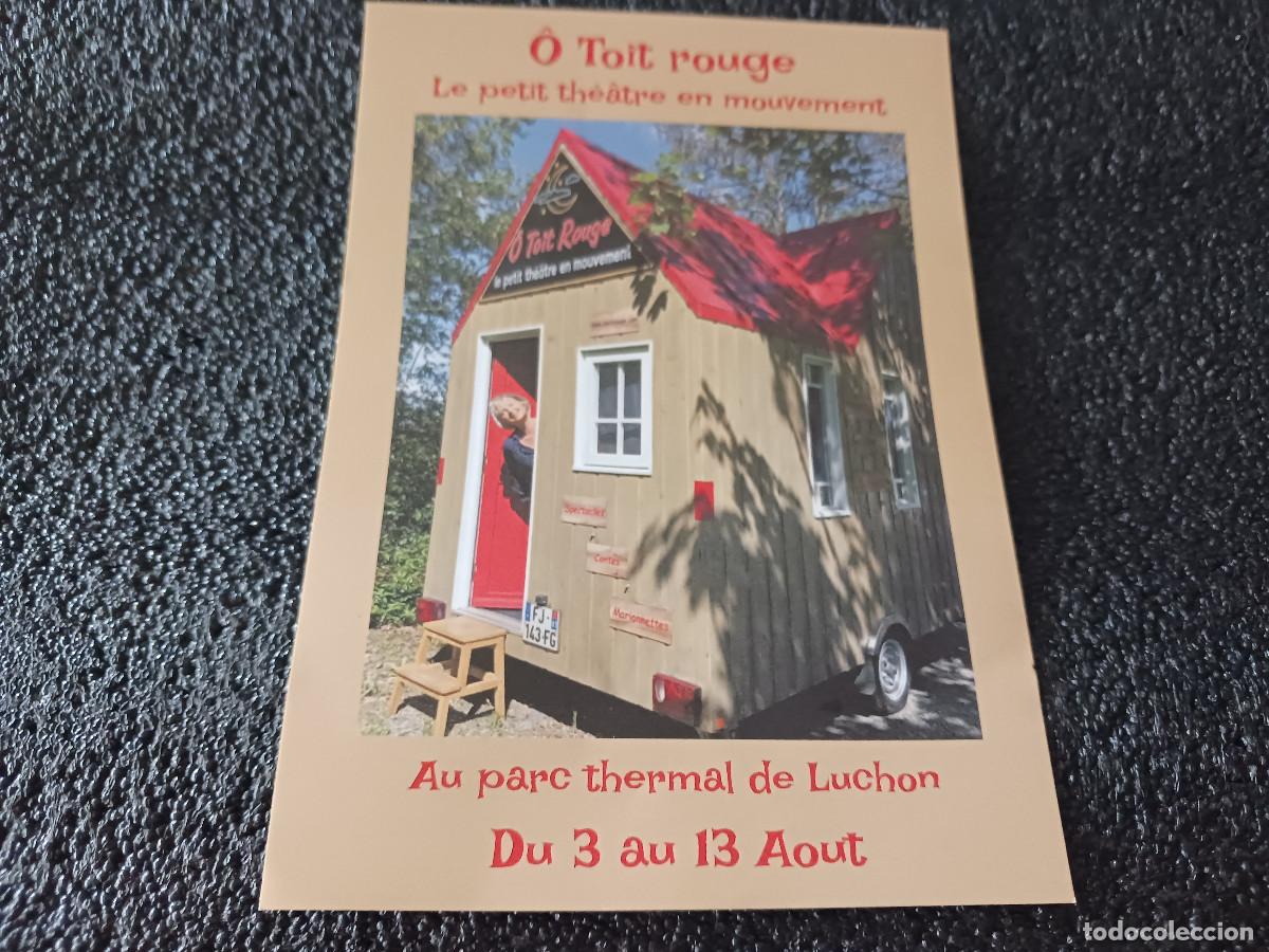 Cataloghi pubblicitari: o toit rouge, le petit theatre en mouvement a luchon, 15 x 10 cm. aprox.