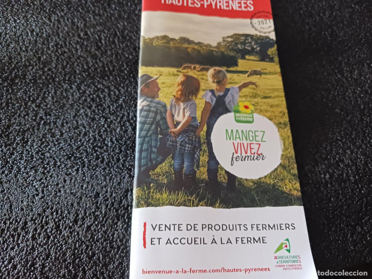 Cataloghi pubblicitari: hautes pyrenees, vente de produits fermiers et accueil a la ferme, 21 x 10 cm. aprox.