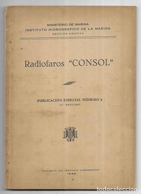 Advertising Catalogs: Radiofaros &rdquo; Consol &rdquo; Publicaci&oacute;n Especial N&uacute;mero 2 ( 2&ordf; edici&oacute;n ) 1955