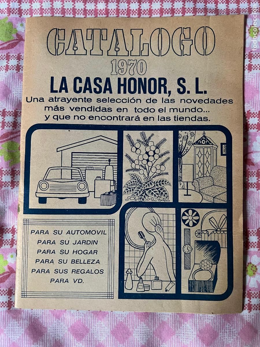 Werbekataloge: CATALOGO PUBLICITARIO 1970. LA CASA HONOR, AUTOMOVIL, JARDIN, HOGAR, BELLEZA, REGALOS. MUY ILUSTRADO