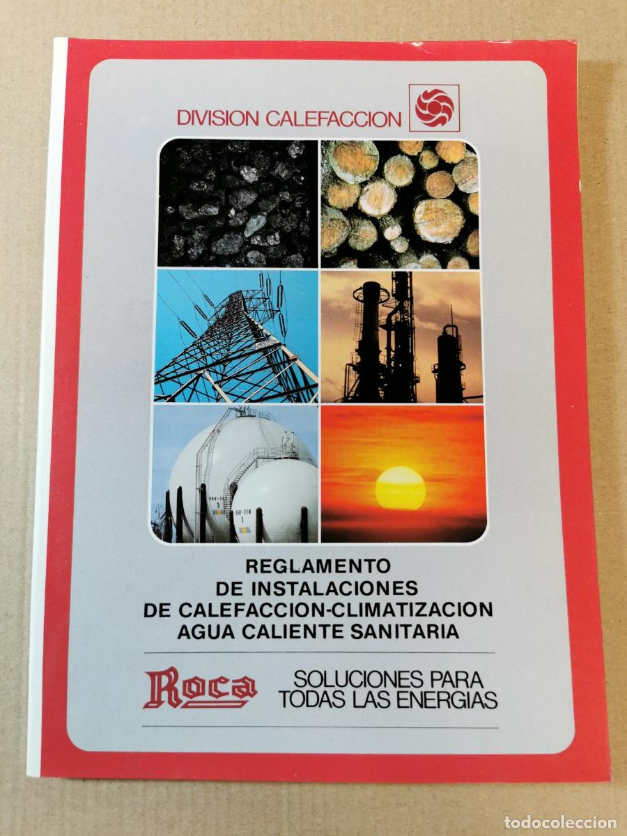 Catalogues publicitaires: CATALOGO. MANUAL ROCA. REGLAMENTO DE INSTALACIONES DE CALEFACCION-CLIMATIZACION AGUA CALIENTE SANITA