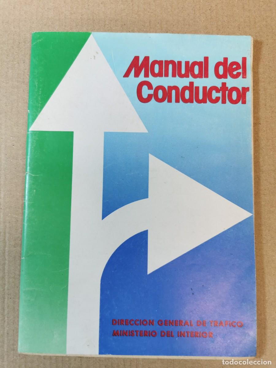 Catalogues publicitaires: CATALOGO. MANUAL DEL CONDUCTOR. DIRECCION GENERAL DE TRAFICO MINISTERIO DEL INTERIOR. A&Ntilde;O 1978