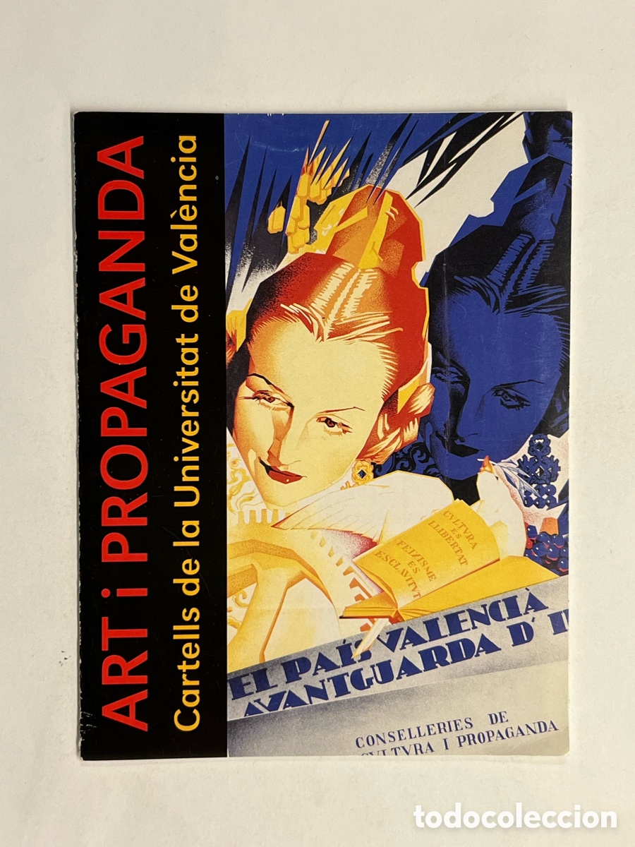 Catalogues publicitaires: ART I PROPAGANDA. Cartells de la Universitat de Valencia. Publ. de La Univ, de Valencia, 2001