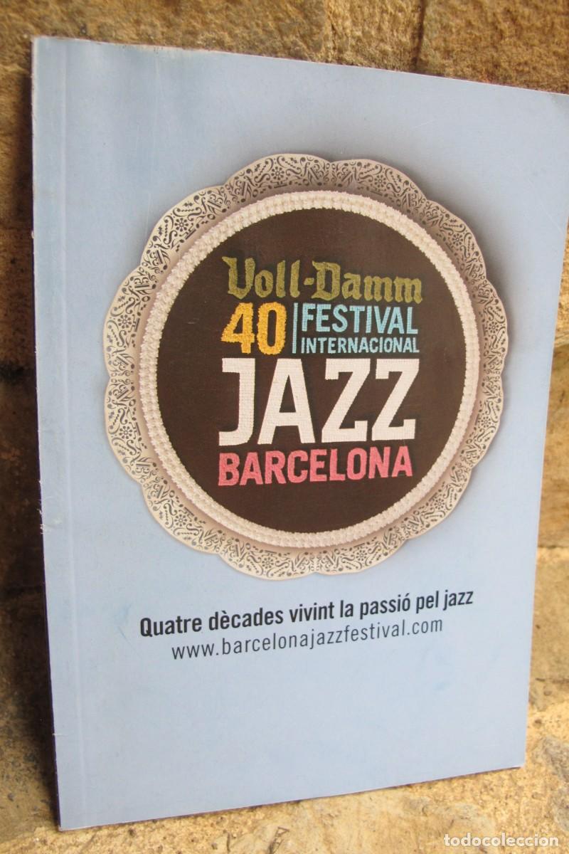 Werbekataloge: 40 JAZZ FESTIVAL INTERNACIONAL BARCELONA. CATALEG CATALOGO 74 PAGINAS