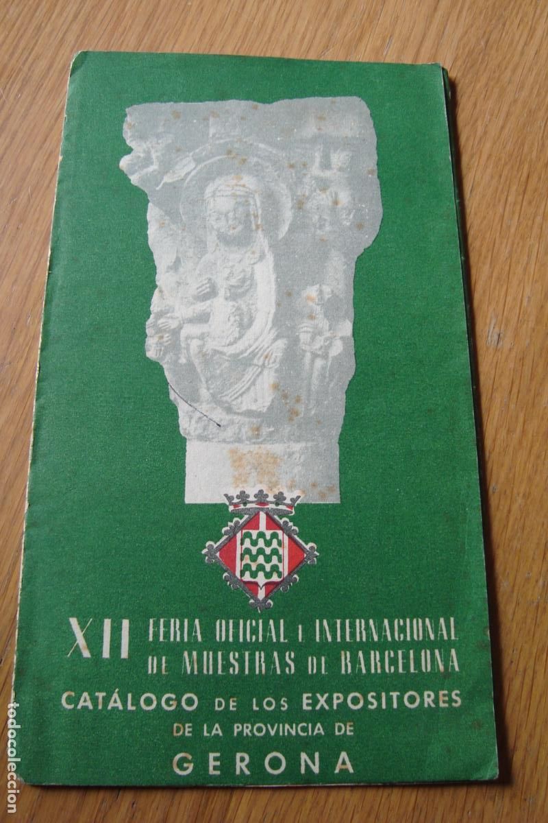 Catalogues publicitaires: XII FERIA INTERNACIONAL MUESTRAS BARCELONA. CATALOGO EXPOSITORES GERONA 1944?