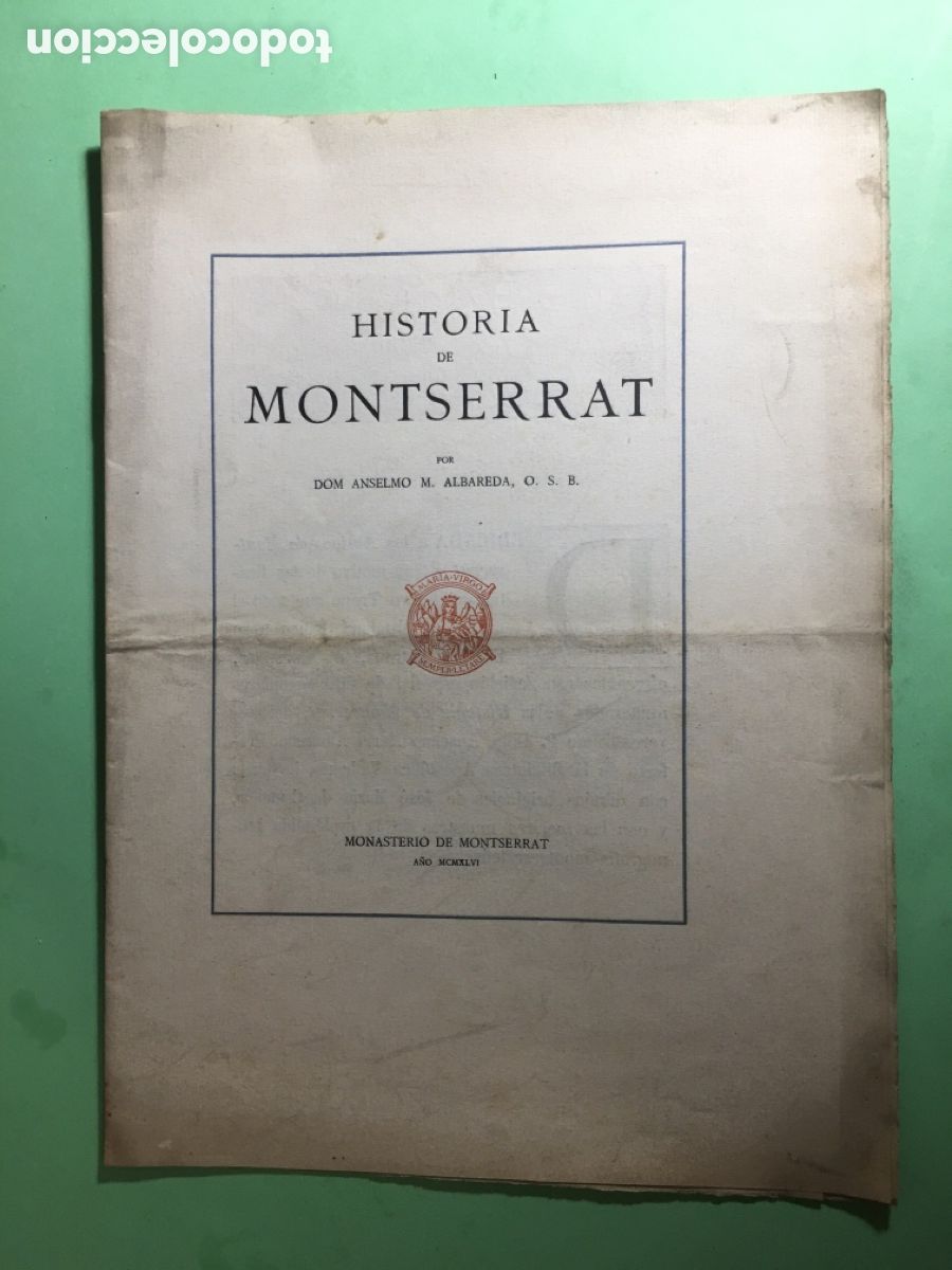 Cat&aacute;logos publicitarios: 1946 PUBLICIDAD LIBRO &lsquo;&rsquo;HISTORIA&rsquo;&rsquo; DE MONTSERRAT'' DOM ANSELMO M. ALBAREDA P.S.B TIRADA LIMITADA 500
