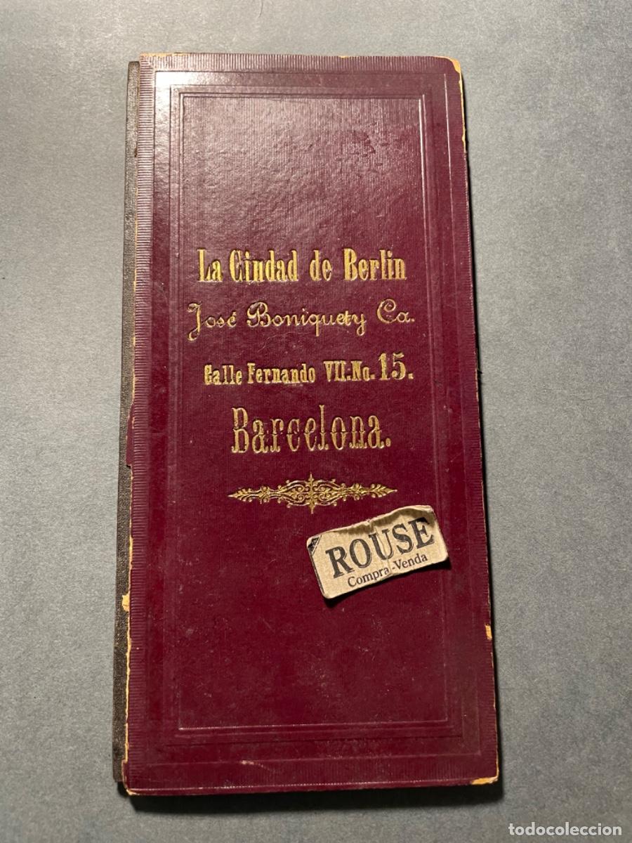 Cataloghi pubblicitari: ANTIGUO CATALOGO PUBLICITARIO S. XIX BARCELONA - TIENDA LA CIUDAD DE BERLIN DE JOS&Eacute; BONIQUET Y C&ordf;. C