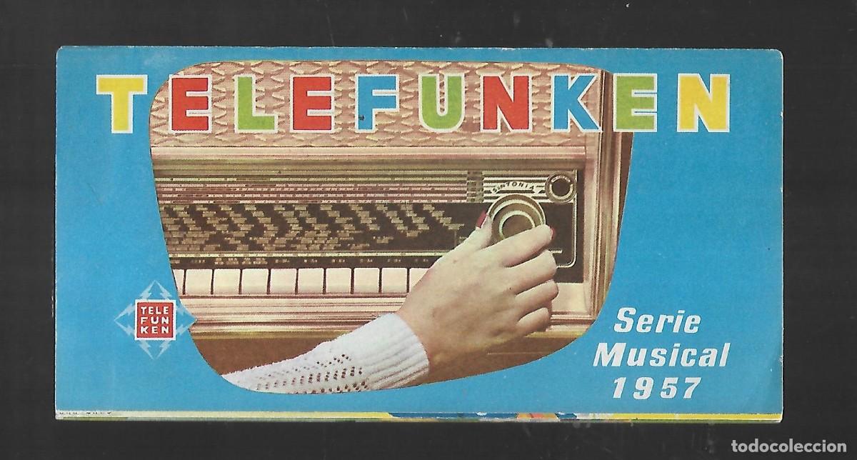 Cataloghi pubblicitari: M3- TELEFUNKEN-CATALOGO PUBLICIDAD GENERAL-A&Ntilde;O 1957- DESPLEGABLE EN EL DORSO TIENE LOS MODELOS