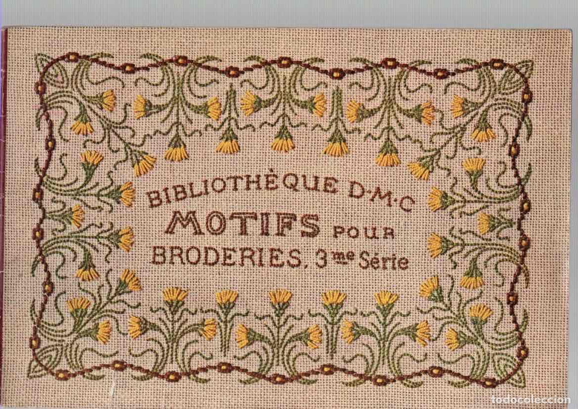 Werbekataloge: CATALOGO MOTIFS POUR BRODERIES. 3&ordf; SERIE. MOTIVOS PARA BORDADOS. DMC EN FRANCES