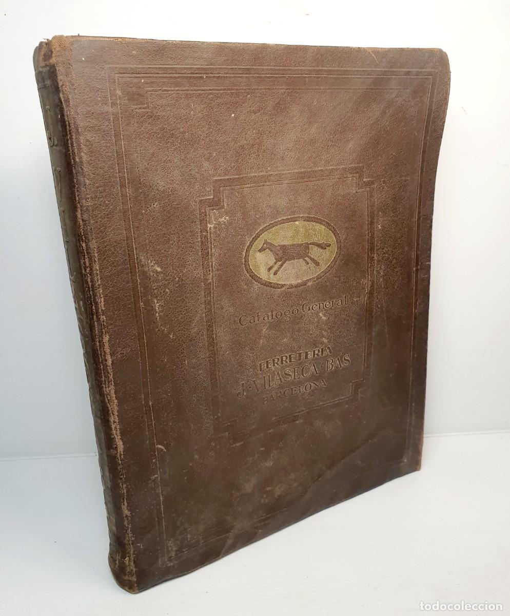 Advertising Catalogs: FERRETERIA J. VILASECA-BAS *** CAT&Aacute;LOGO DE ARTICULOS DE MENAJE 1924