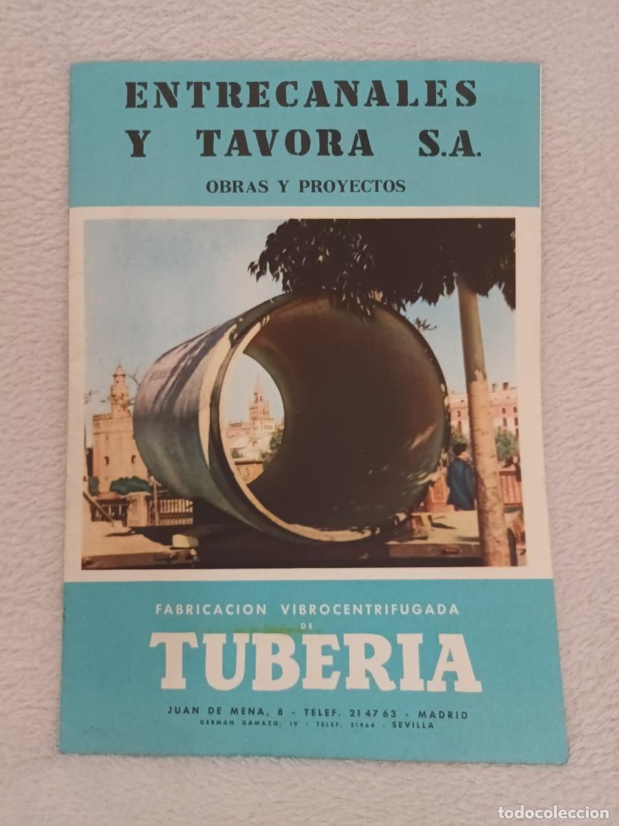 Catalogues publicitaires: ENTRECANALES Y TAVORA, S.A. OBRAS Y PROYECTOS - FABRICACION VIBROCENTRIFUGADA DE TUBERIA (MADRID)