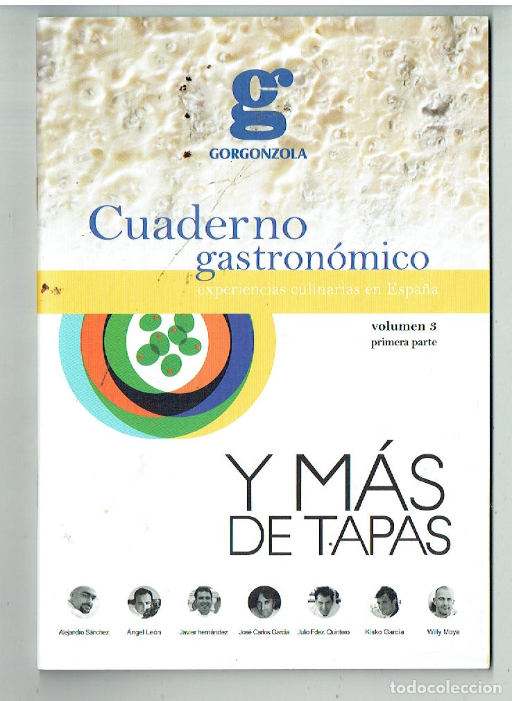 Catalogues publicitaires: CUADERNO GASTRON&Oacute;MICO. Y M&Aacute;S DE TAPAS. VOLUMEN, 3. PRIMERA PARTE. (ST/MG/16)