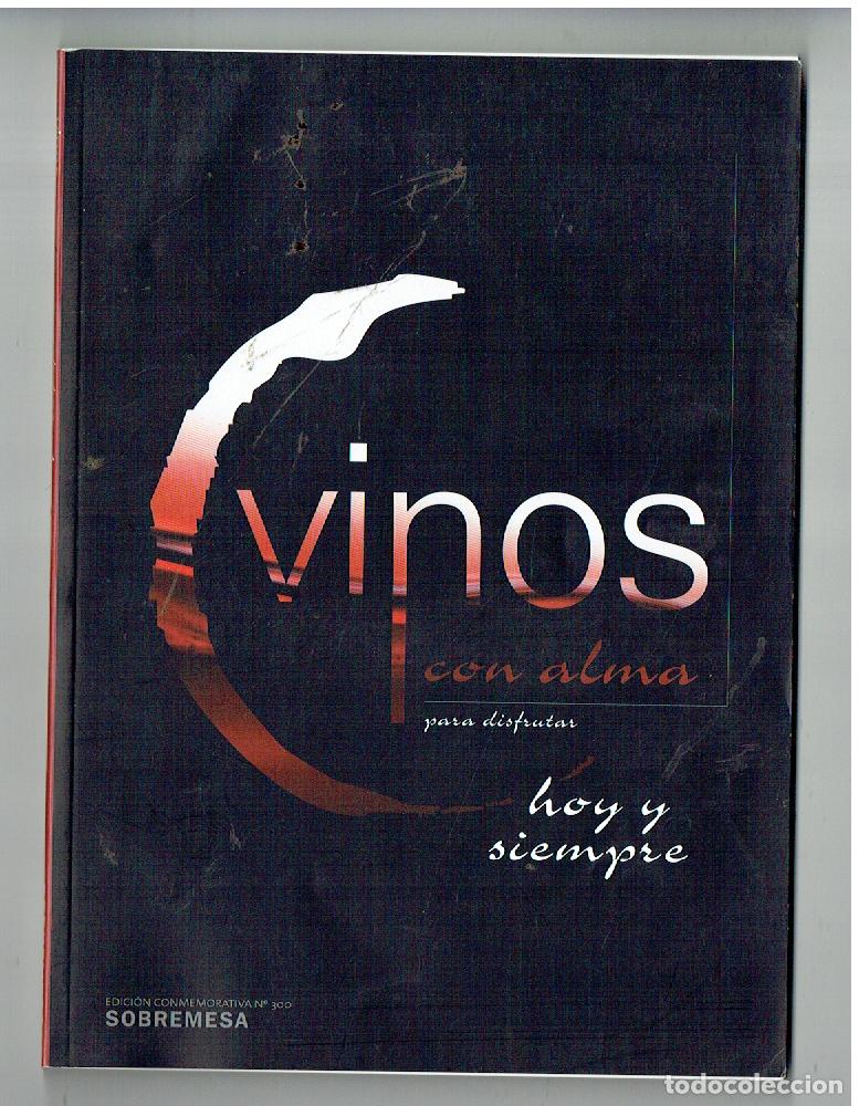 Catalogues publicitaires: CATALOGO VINOS CON ALMA PARA DISFRUTAR HOY Y SIEMPRE. SOBREMESA.(ST/MG/16)
