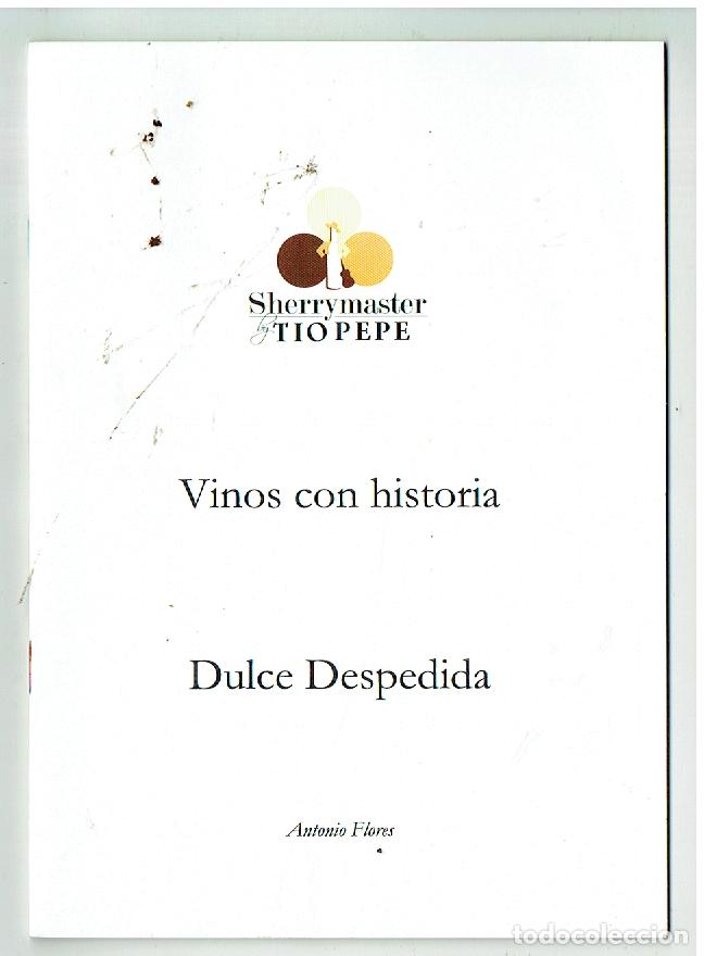 Catalogues publicitaires: CUADERNO DE CATA. SHERRYMASTER. TIO PEPE. VINOS CON HISTORIA. DULCE DESPEDIDA. ANT. FLORES(ST/MG/16)