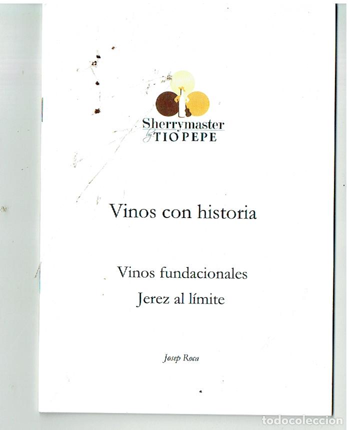 Catalogues publicitaires: SHERRYMASTER. TIO PEPE. VINOS CON HISTORIA. FUNDACIONALES. JEREZ AL L&Iacute;MITE. JOSEP ROCA. (ST/MG/16)