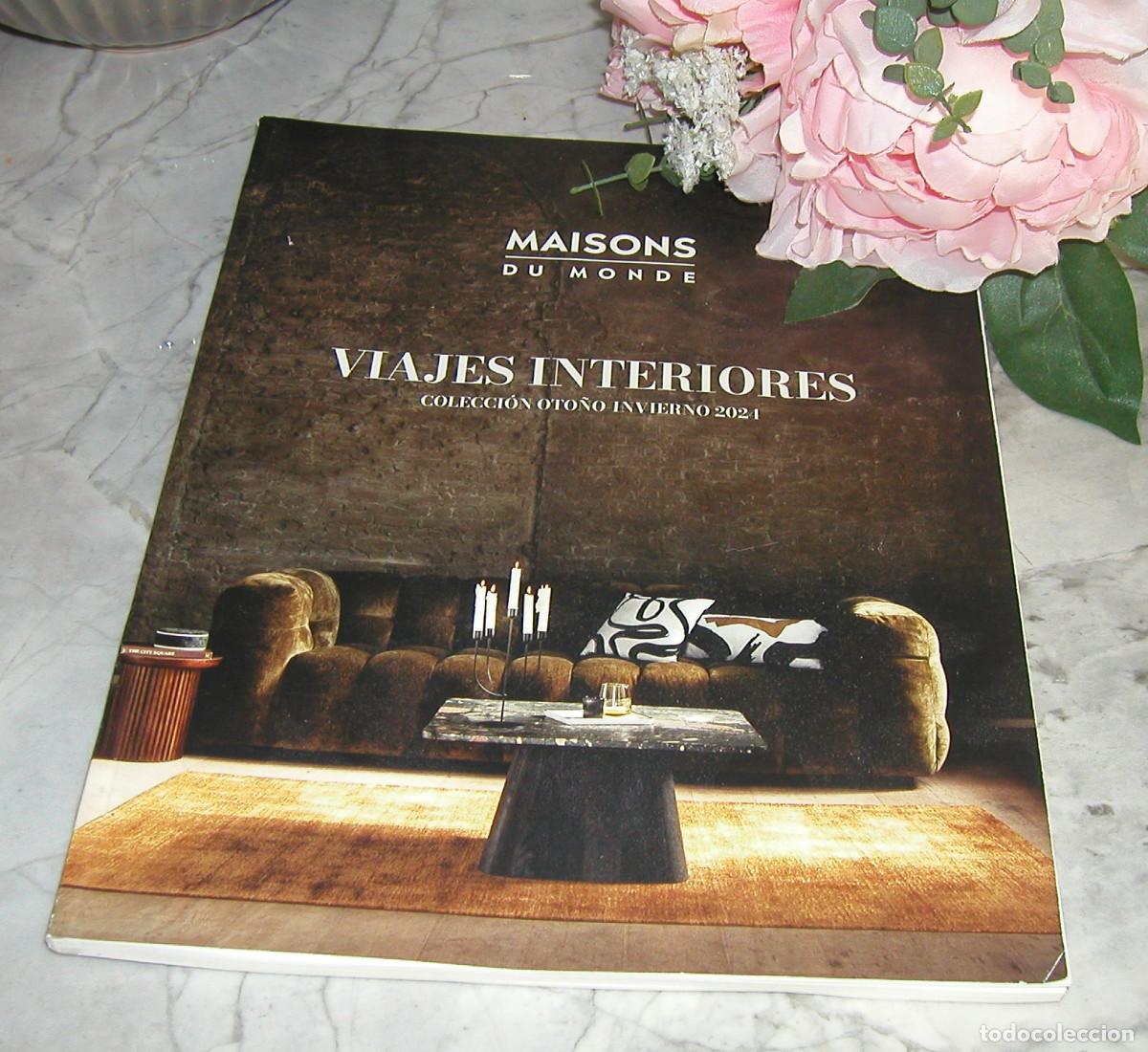 Advertising Catalogs: Catalogo Maisons du Monde Viajes Interiores Colecci&oacute;n Oto&ntilde;o-invierno 2024 140 p&aacute;ginas
