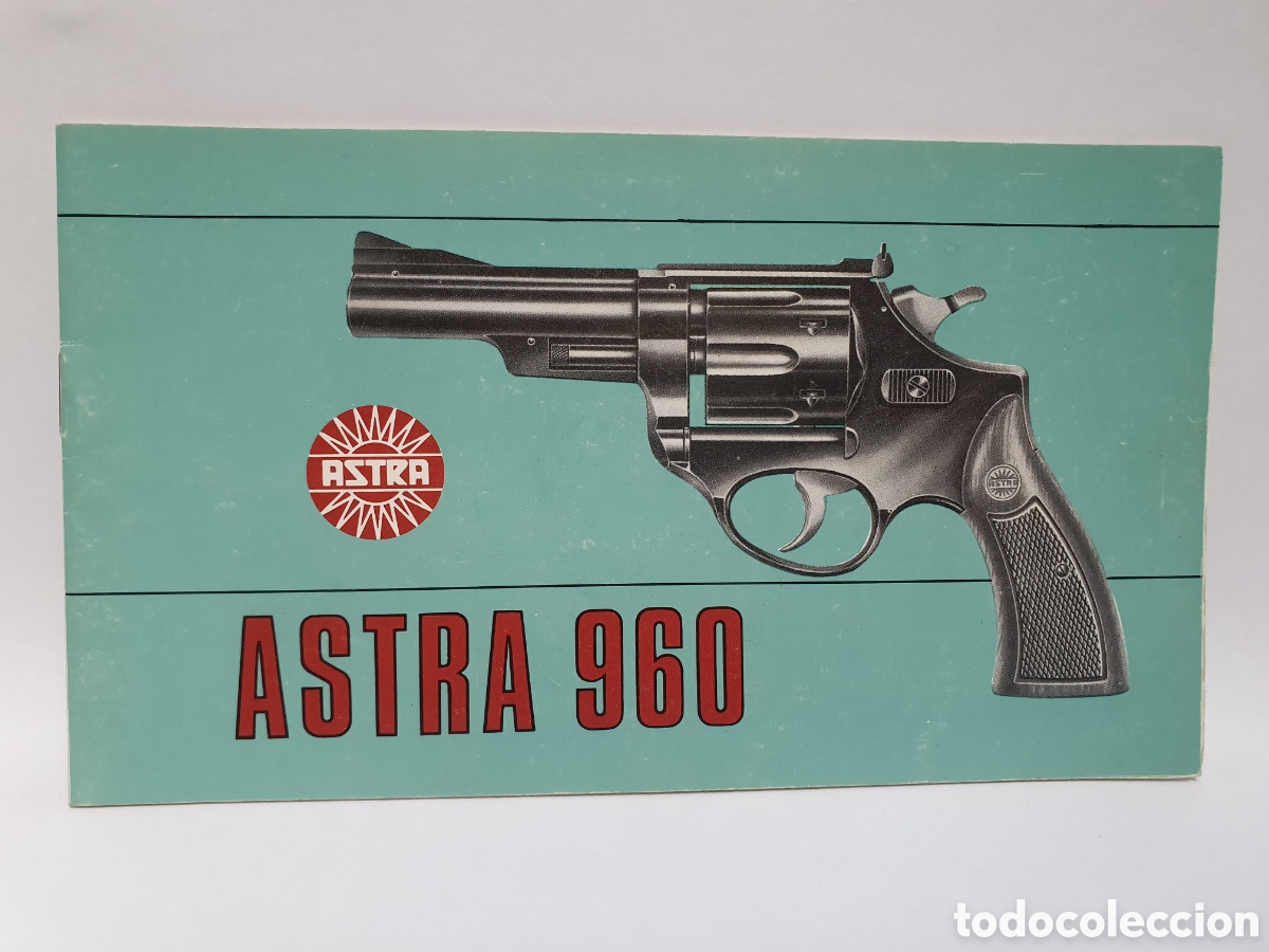 Werbekataloge: REVOLVER ASTRA 960. INSTRUCCIONES PARA SU USO. ASTRA-UMCETA Y CIA. GUERNICA, VIZCAYA.