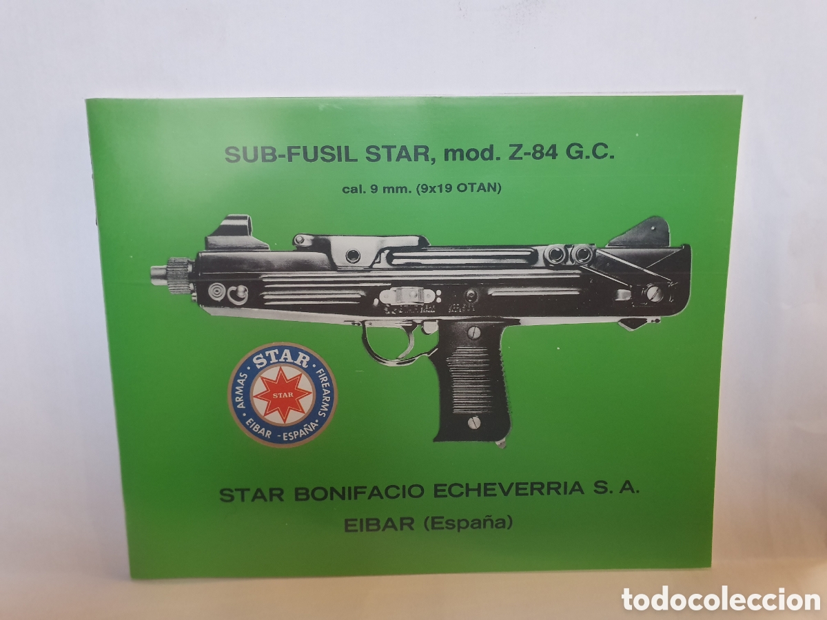 Advertising Catalogs: SUB-FUSIL STAR. MOD. Z-84 GUARDIA CIVIL. STAR BONIFACIO ECHEVARRIA. EIBAR. MANUAL INSTRUCCIONES.