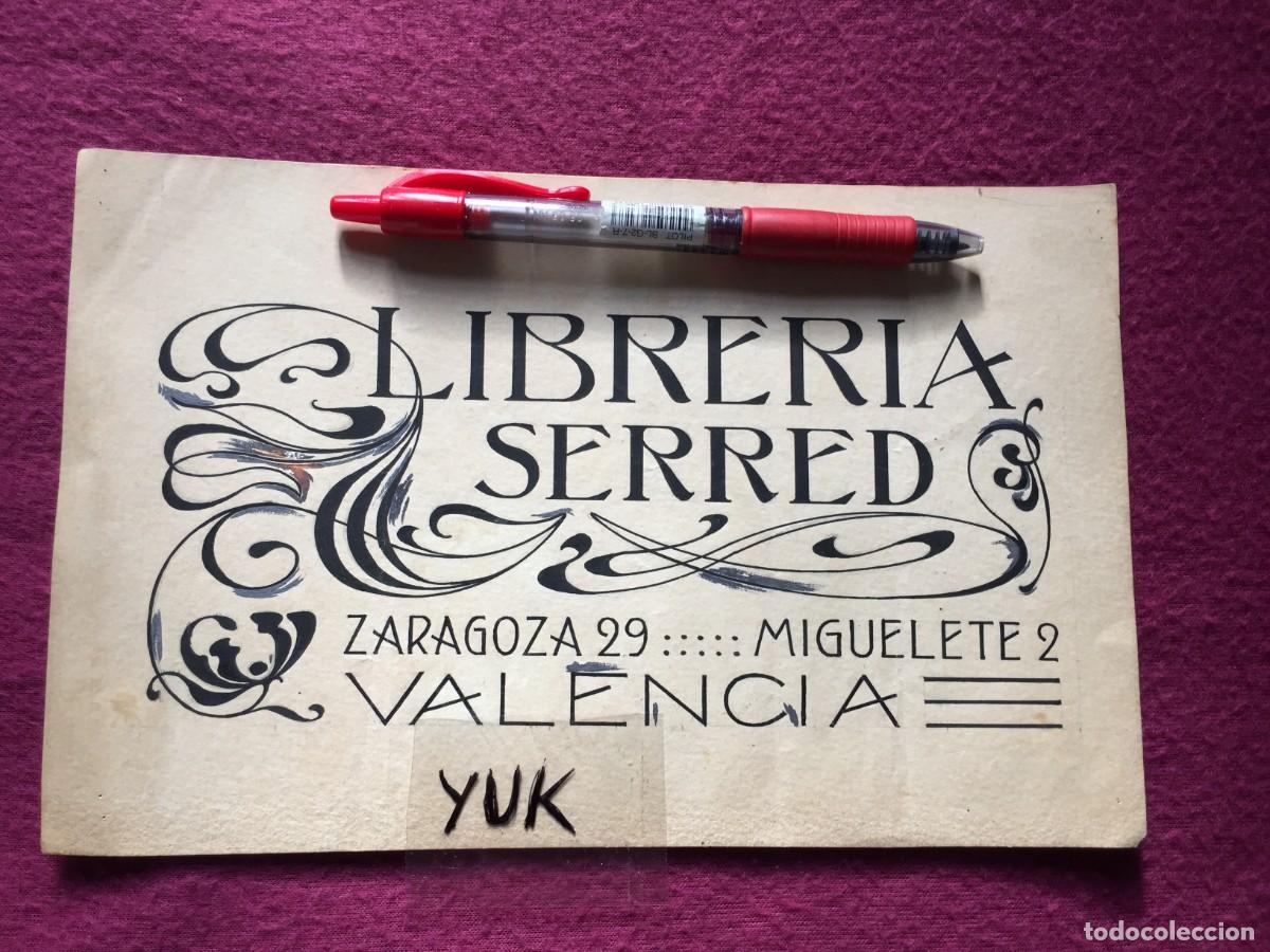 Werbekataloge: HOJA PUBLICITARIA MODERNISTA ORIGINAL MANUSCRITA DE LA LIBRERIA SERRED DE VALENCIA - CIRCA 1900