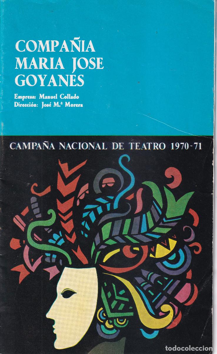 Werbekataloge: COMPA&Ntilde;IA MARIA JOSE GOYANES TEATRO 1970 - 71