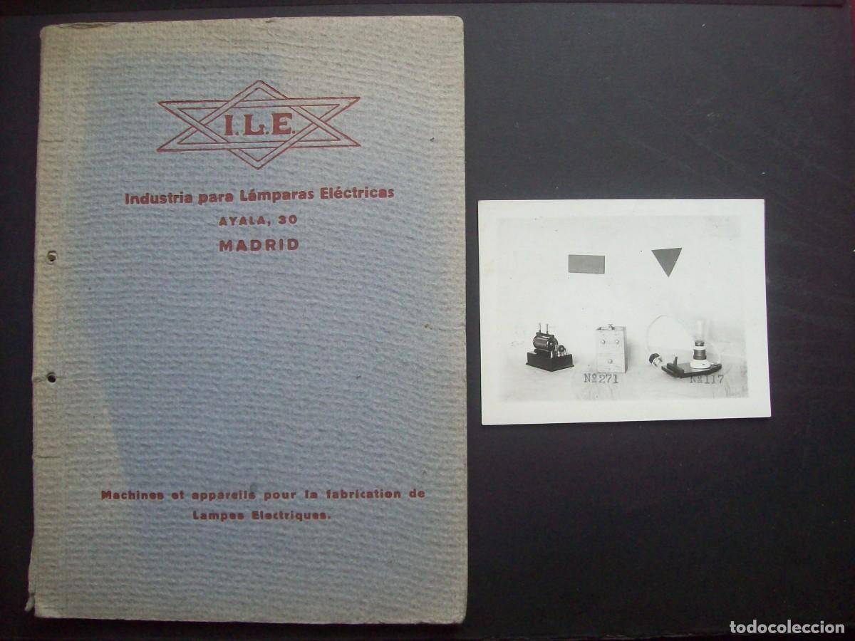 Advertising Catalogs: CATALOGO INDUSTRIA PARA LAMPARAS ELECTRICAS. I. L. E. LAS PRIMERAS MAQUINAS PARA FABRICAR BOMBILLAS
