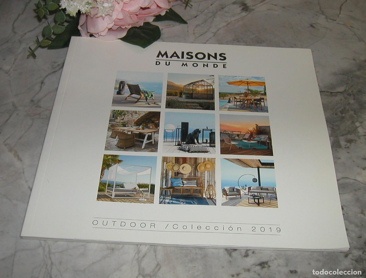 Advertising Catalogs: Cat&aacute;logo Maisons du Monde Outdoor Colecci&oacute;n 2019 116 p&aacute;ginas