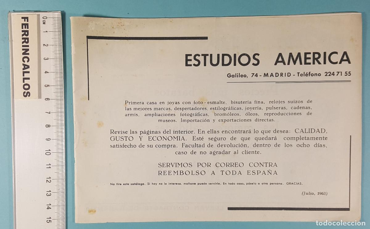 Werbekataloge: CAT&Aacute;LOGO ESTUDIOS AM&Eacute;RICA (JUL 1963) RELOJES ESTILOGR&Aacute;FICAS JOYAS C&Aacute;MARAS FOTOS PRISMATICOS... 32PAG
