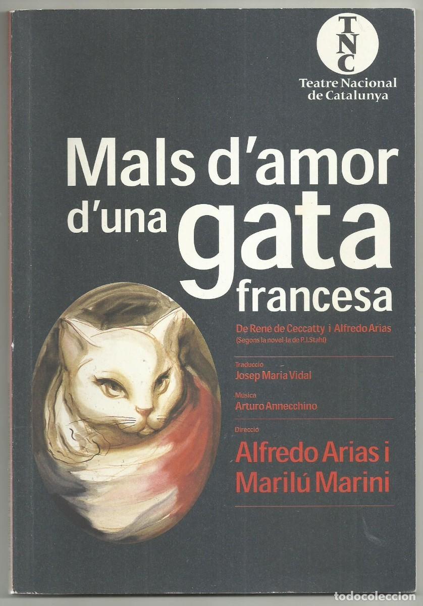 Advertising Catalogs: PROGRAMA MALS D'AMOR D'UNA GATA FRANCESA. TEATRE NACIONAL DE CATALUNYA, 2000