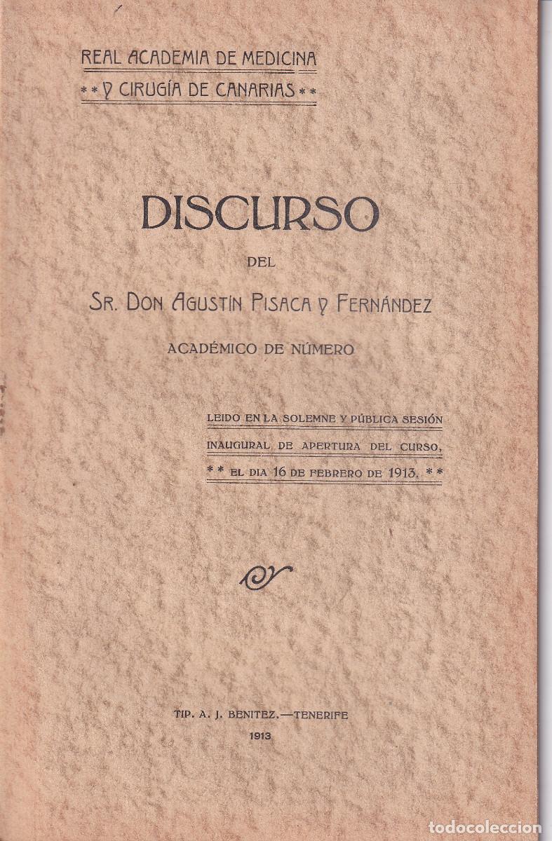 Advertising Catalogs: DISCURSO DEL SR. DON AGUSTIN PISACA Y FERNANDEZ - ACADEMIA MEDICINA DE CANARIAS 1913