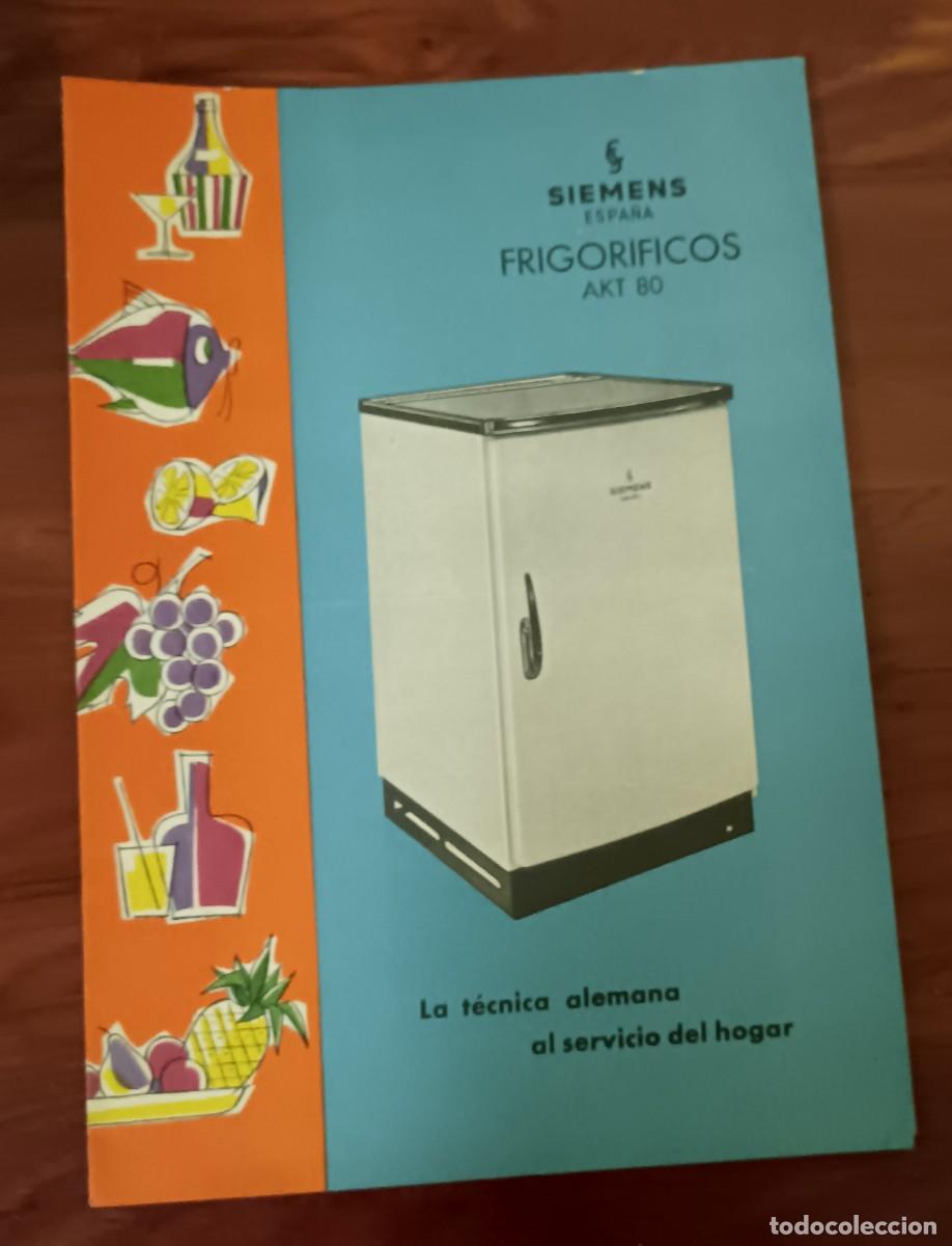 Advertising Catalogs: D&Iacute;PTICO PUBLICITARIO FRIGOR&Iacute;FICOS SIEMENS ESPA&Ntilde;A AKT 80 23X16 CM.