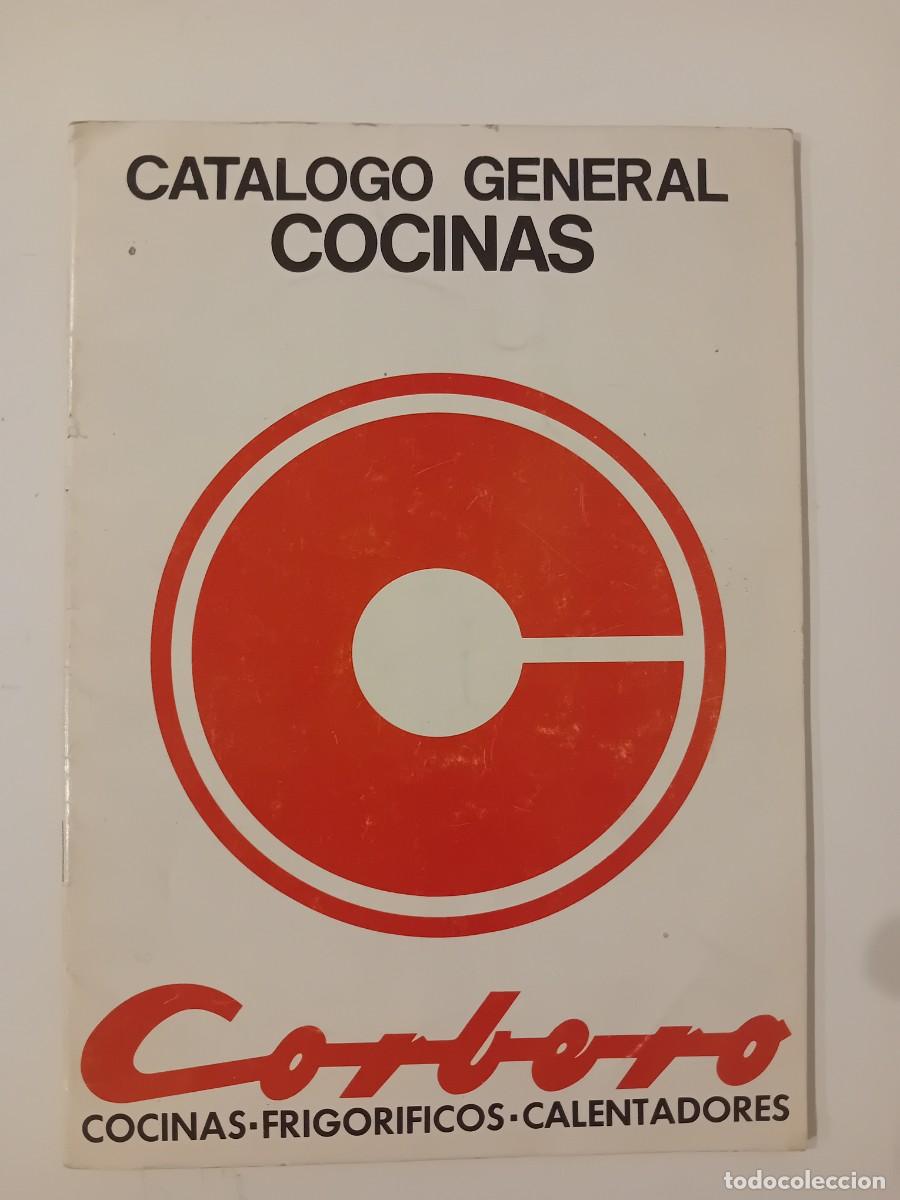 Cataloghi pubblicitari: CAT&Aacute;LOGO GENERAL COCINAS CORBER&Oacute;. 1972
