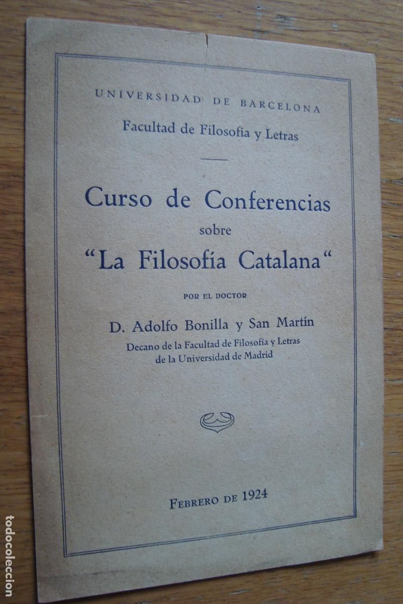 Catalogues publicitaires: ADOLFO BONILLA Y SAN MARTIN. CURSO DE CONFERENCIAS SOBRE LA FILOSOFIA CATALANA. 1924