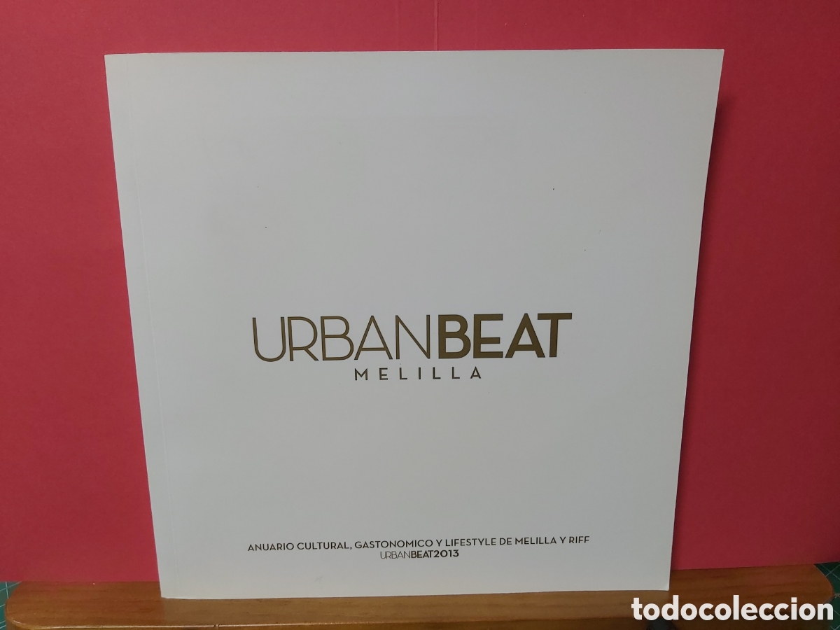 Catalogues publicitaires: * URBANBEAT * MELILLA * Anuario cultural, gastronomico y Lifestyle de Melilla y Riff *