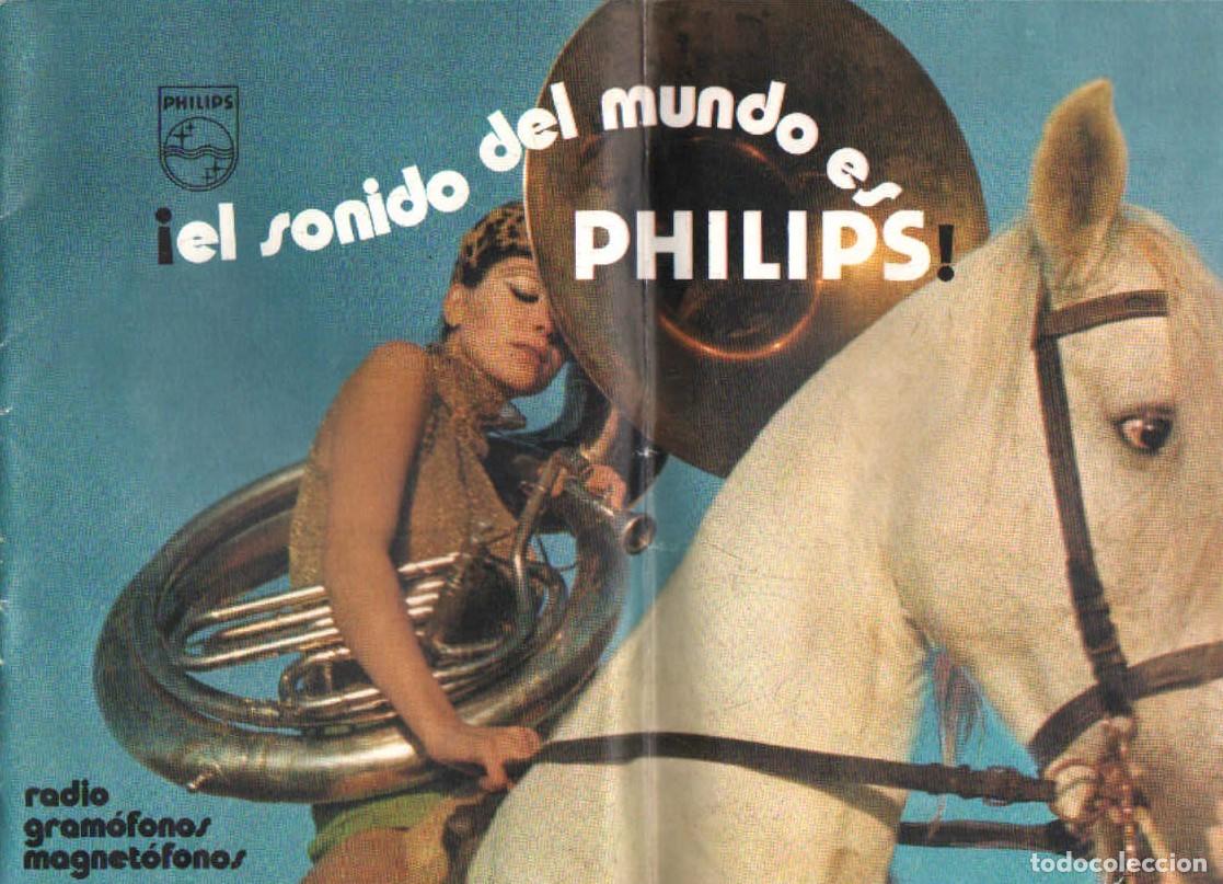 Catalogues publicitaires: &iexcl;EL SONIDO DEL MUNDO ES PHILIPS! RADIO, GRAM&Oacute;FONOS, MAGNET&Oacute;FONOS (CATALOGO). A-CAT-240